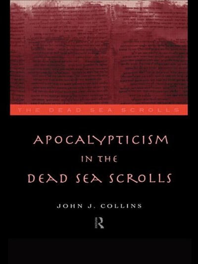 Front cover_Apocalypticism In The Dead Sea Scrolls