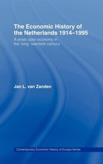 Front cover_Economic History of The Netherlands 1914-1995