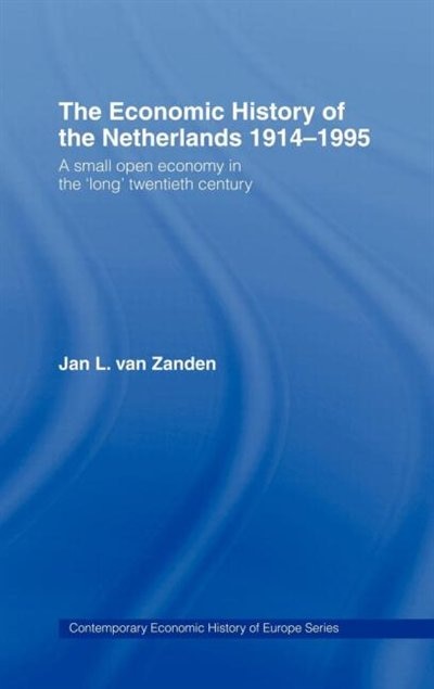 Front cover_Economic History of The Netherlands 1914-1995