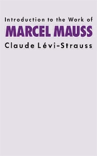 Front cover_Introduction To The Work Of Marcel Mauss