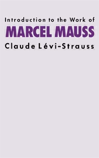 Front cover_Introduction To The Work Of Marcel Mauss