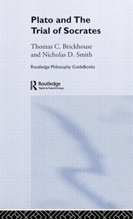Front cover_Routledge Philosophy Guidebook to Plato and the Trial of Socrates