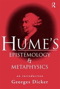 Hume's Epistemology and Metaphysics: An Introduction