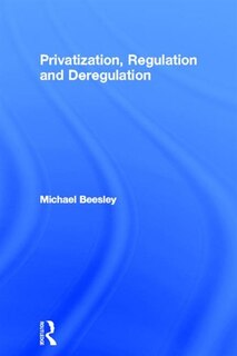 Front cover_Privatization, Regulation and Deregulation