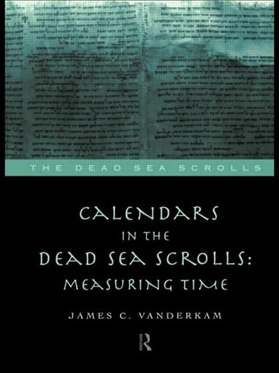 Couverture_Calendars in the Dead Sea Scrolls