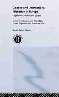 Gender and International Migration in Europe: Employment, Welfare and Politics by Eleonore Kofman