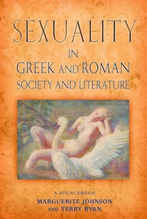 Front cover_Sexuality in Greek and Roman Literature and Society