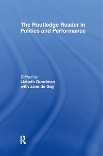 Front cover_The Routledge Reader in Politics and Performance