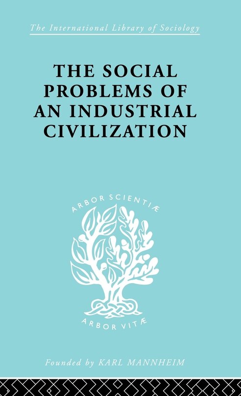 Couverture_The Social Problems of an Industrial Civilisation