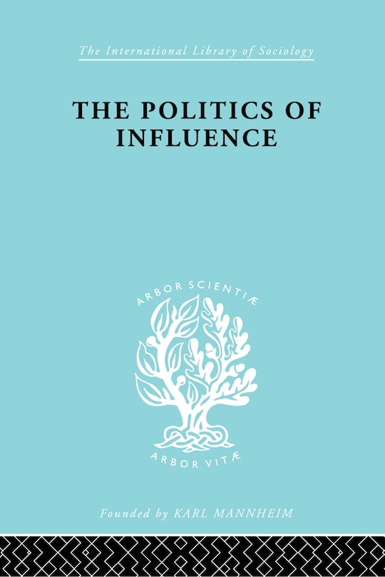 Front cover_Politics Of Influence Ils 48
