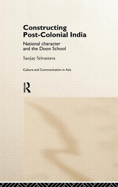 Front cover_Constructing Post-Colonial India
