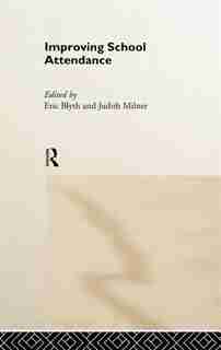 Improving School Attendance by Eric Blyth