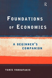 Foundations of Economics: A Beginner's Companion