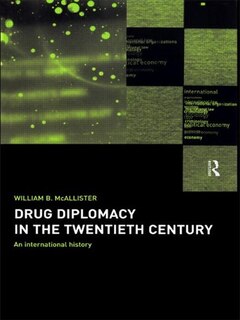 Couverture_Drug Diplomacy in the Twentieth Century
