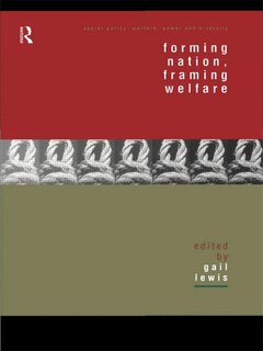 Front cover_Forming Nation, Framing Welfare