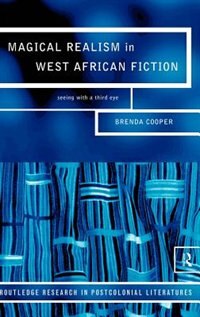 Front cover_Magical Realism in West African Fiction