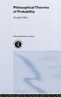 Front cover_Philosophical Theories of Probability