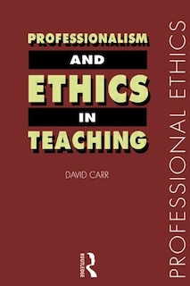 Professionalism and Ethics in Teaching