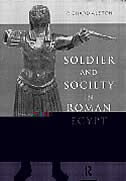 Front cover_Soldier and Society in Roman Egypt