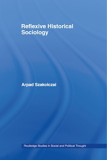 Front cover_Reflexive Historical Sociology