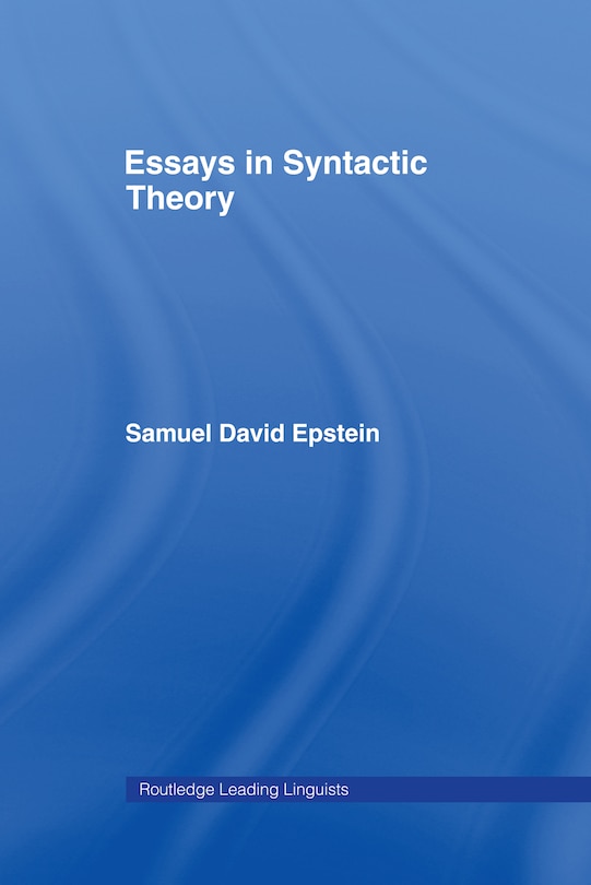 Front cover_Essays in Syntactic Theory