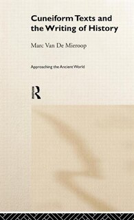 Couverture_Cuneiform Texts and the Writing of History