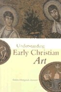 Front cover_Understanding Early Christian Art