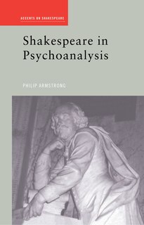 Front cover_Shakespeare in Psychoanalysis