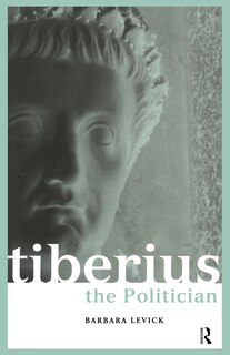Front cover_Tiberius the Politician