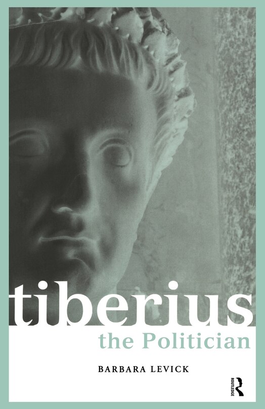 Front cover_Tiberius the Politician