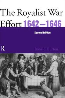 Front cover_The Royalist War Effort 1642-1646