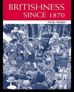 Front cover_Britishness since 1870