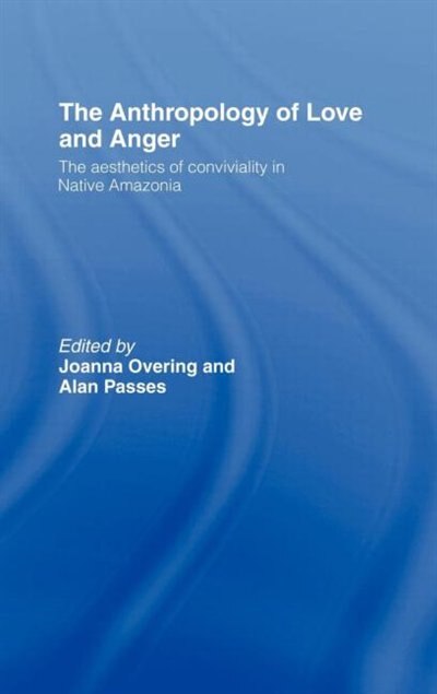 Front cover_The Anthropology of Love and Anger