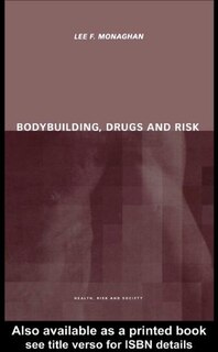 Front cover_Bodybuilding, Drugs and Risk