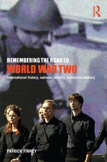 Front cover_Remembering the Road to World War Two