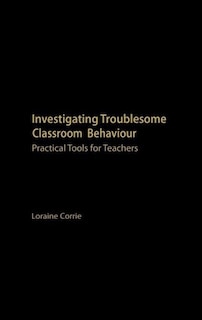 Front cover_Investigating Troublesome Classroom Behaviours