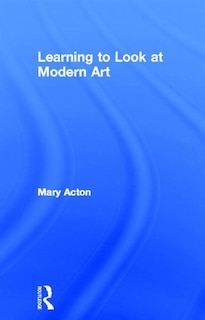 Couverture_Learning to Look at Modern Art