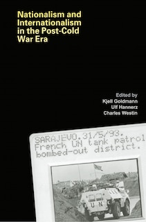 Couverture_Nationalism and Internationalism in the Post-Cold War Era
