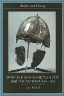 Front cover_Warfare and Society in the Barbarian West 450-900