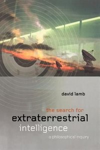 The Search for Extra Terrestrial Intelligence: A Philosophical Inquiry