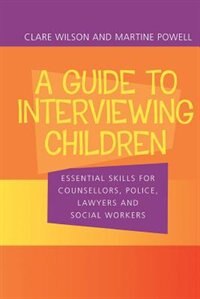 Front cover_A Guide to Interviewing Children