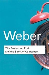 Front cover_The Protestant Ethic and the Spirit of Capitalism