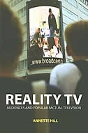 Reality TV: Factual Entertainment and Television Audiences