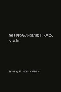 Front cover_The Performance Arts in Africa