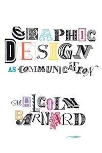 Graphic Design As Communication