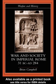 Front cover_Warfare and Society in Imperial Rome, C. 31 BC-Ad 280