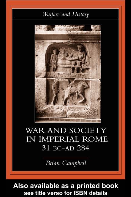 Front cover_Warfare and Society in Imperial Rome, C. 31 BC-Ad 280