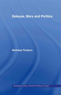 Front cover_Deleuze, Marx and Politics