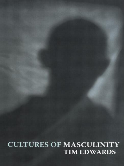 Front cover_Cultures of Masculinity
