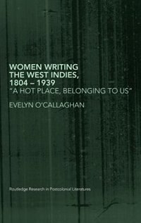 Front cover_Women Writing the West Indies, 1804-1939